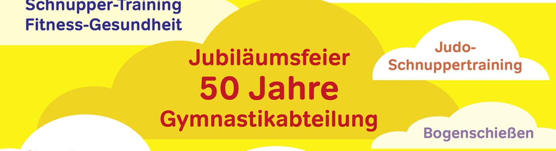 Sportfest mit Jubiläum Gymnastik 50 Jahre am Samstag, 2.7.22 – abend Tanz im Sportheim